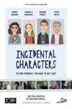 Watch Incidental Characters 123movieshub