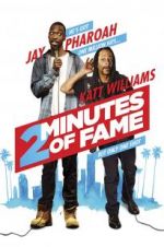 Watch 2 Minutes of Fame 123movieshub