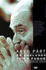 Watch Arvo Part: 24 Preludes for a Fugue 123movieshub