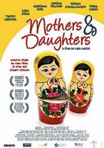 Watch Mothers & Daughters 123movieshub