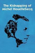 Watch L'enlvement de Michel Houellebecq 123movieshub