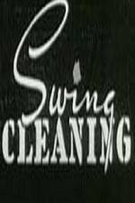Watch Swing Cleaning 123movieshub