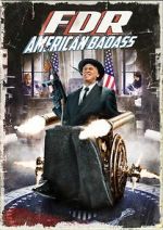 Watch FDR: American Badass! 123movieshub