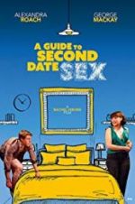 Watch A Guide to Second Date Sex 123movieshub