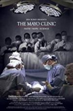Watch The Mayo Clinic, Faith, Hope and Science 123movieshub