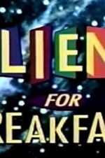 Watch Aliens for Breakfast 123movieshub