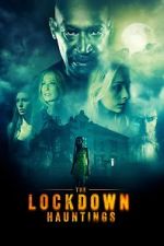 Watch The Lockdown Hauntings 123movieshub