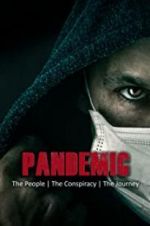 Watch Pandemic: the people, the conspiracy, the journey 123movieshub