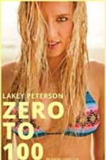 Watch Lakey Peterson: Zero to 100 123movieshub