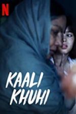 Watch Kaali Khuhi 123movieshub