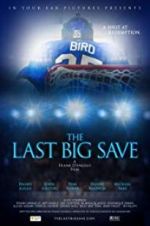 Watch The Last Big Save 123movieshub