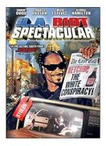 Watch The L.A. Riot Spectacular 123movieshub