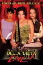Watch Delta Delta Die 123movieshub