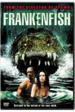 Watch Frankenfish 123movieshub