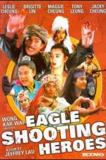 Watch The Eagle Shooting Heroes 123movieshub