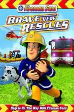 Watch Fireman Sam: Brave New Rescues 123movieshub