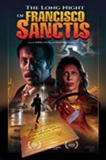 Watch The Long Night of Francisco Sanctis 123movieshub