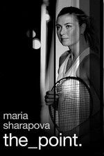 Watch Maria Sharapova: The Point 123movieshub