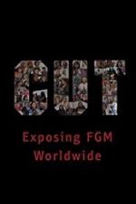 Watch Cut: Exposing FGM Worldwide 123movieshub