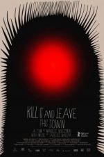 Watch Kill It and Leave This Town 123movieshub