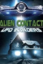 Watch Alien Contact: UFO Invaders 123movieshub