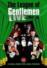 Watch The League of Gentlemen: Live at Drury Lane 123movieshub