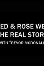 Watch Fred & Rose West the Real Story with Trevor McDonald 123movieshub