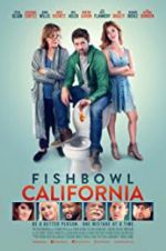 Watch Fishbowl California 123movieshub