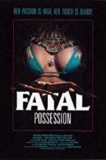 Watch Fatal Possession 123movieshub