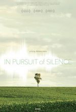 Watch In Pursuit of Silence Online 123movieshub