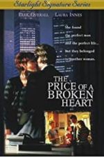 Watch The Price of a Broken Heart 123movieshub