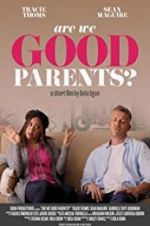 Watch Are We Good Parents? 123movieshub
