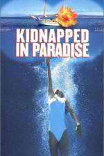 Watch Kidnapped in Paradise 123movieshub