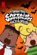 Watch The Spooky Tale of Captain Underpants Hack-a-Ween 123movieshub