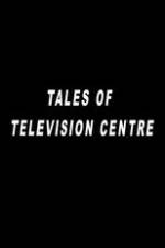 Watch Tales of Television Centre 123movieshub