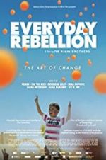 Watch Everyday Rebellion Online 123movieshub