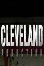 Watch Cleveland Abduction 123movieshub