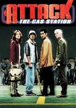 Watch Attack the Gas Station! 123movieshub