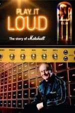 Watch Play It Loud: The Story of Marshall 123movieshub