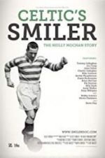Watch Celtic\'s Smiler: The Neilly Mochan Story 123movieshub