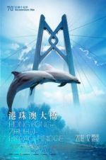 Watch Hong Kong-Zhuhai-Macao Bridge 123movieshub