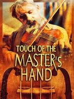 Watch Touch of the Master\'s Hand 123movieshub