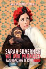 Watch Sarah Silverman We Are Miracles 123movieshub