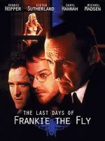 Watch The Last Days of Frankie the Fly 123movieshub