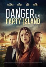 Watch Danger on Party Island Online 123movieshub
