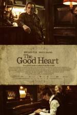 Watch The Good Heart 123movieshub