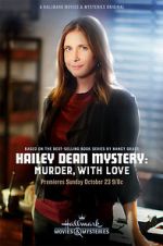 Watch Hailey Dean Mystery: Murder, with Love Online 123movieshub