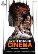 Watch Everything Is Cinema 123movieshub