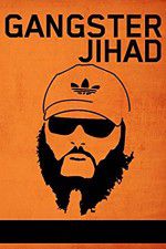 Watch Gangster Jihad 123movieshub