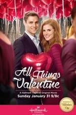 Watch All Things Valentine 123movieshub